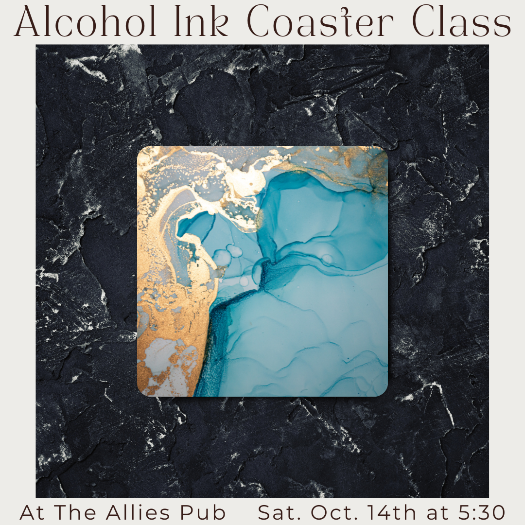 Inks and Drinks 10.14.23 Coaster Making at The Allies Pub